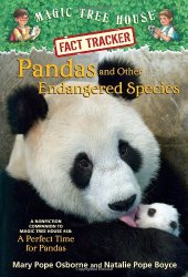 book Magic Tree House Fact Tracker #26: Pandas and Other Endangered Species: A Nonfiction Companion to Magic Tree House #48: A Perfect Time for Pandas