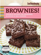 book Good Housekeeping Brownies!: Favorite Recipes for Brownies, Blondies & Bar Cookies