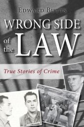 book Wrong Side of the Law: True Stories of Crime