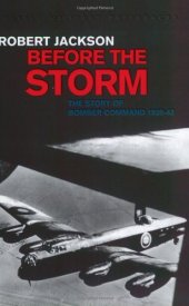 book Cassell Military Classics: Before the Storm: The Story of Bomber Command 1939-42