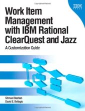 book Work Item Management with IBM Rational ClearQuest and Jazz: A Customization Guide