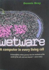 book Wetware: A Computer in Every Living Cell