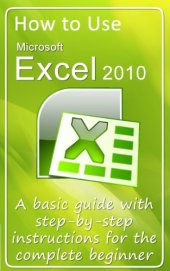 book How to Use Microsoft Excel 2010