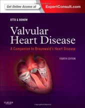 book Valvular Heart Disease: A Companion to Braunwald's Heart Disease: Expert Consult - Online and Print, 4e