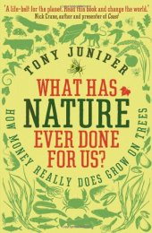 book What Has Nature Ever Done for Us?: How Money Really Does Grow On Trees