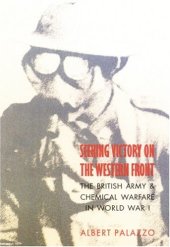 book Seeking Victory on the Western Front: The British Army and Chemical Warfare in World War I