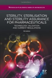 book Sterility, sterilisation and sterility assurance for pharmaceuticals: Technology, validation and current regulations