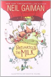 book Fortunately, the Milk