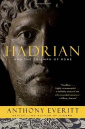 book Hadrian and the Triumph of Rome