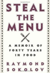 book Steal the Menu: A Memoir of Forty Years in Food