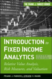 book Introduction to Fixed Income Analytics: Relative Value Analysis, Risk Measures and Valuation