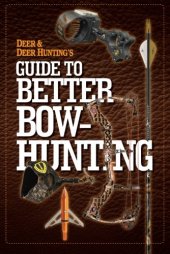 book Deer & Deer Hunting's Guide to Better Bow-Hunting