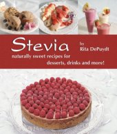 book Stevia: Naturally Sweet Recipes for Desserts, Drinks and More