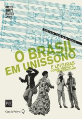 book O Brasil em uníssono e leituras sobre música e modernismo