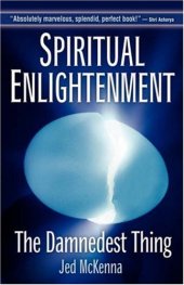 book Spiritual Enlightenment: The Damnedest Thing