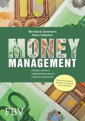 book Money Management: Risiken meistern. Kapitaleinsatz steuern. Gewinne maximieren.