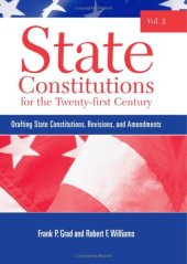 book State Constitutions for the Twenty-first Century, Vol. 2: Drafting State Constitutions, Revisions, and Amendments