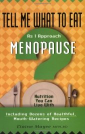 book Tell Me What to Eat As I Approach Menopause