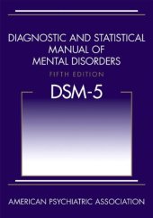 book Diagnostic and Statistical Manual of Mental Disorders, 5th Edition: DSM-5