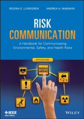 book Risk Communication: A Handbook for Communicating Environmental, Safety, and Health Risks