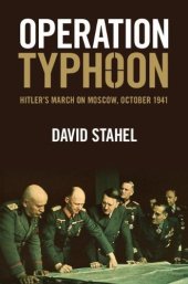 book Operation Typhoon: Hitler's March on Moscow, October 1941