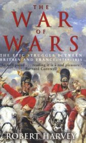 book The War of Wars: The Great European Conflict, 1793-1815