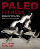 book Paleo Fitness: A Primal Training and Nutrition Program to Get Lean, Strong and Healthy