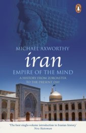 book Iran: Empire of the Mind: A History from Zoroaster to the Present Day