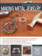 book The Complete Photo Guide to Making Metal Jewelry