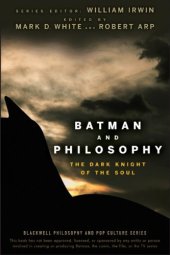 book Batman and Philosophy: The Dark Knight of the Soul