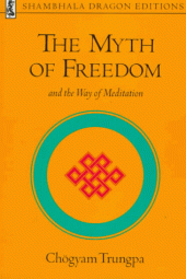 book The Myth of Freedom and the Way of Meditation