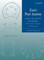 book Esau's Plant Anatomy: Meristems, Cells, and Tissues of the Plant Body: Their Structure, Function, and Development, 3rd Edition