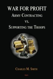 book War for Profit: Army Contracting vs. Supporting the Troops