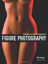 book Figure Photography: Techniques for Digital Photographers