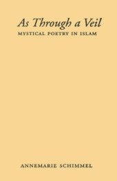 book As Through A Veil: Mystical Poetry in Islam