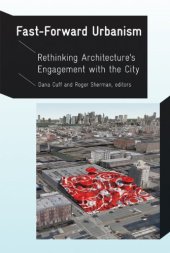 book Fast-Forward Urbanism: Rethinking Architecture's Engagement with the City