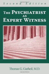 book The Psychiatrist As Expert Witness, Second Edition