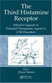 book The Third Histamine Receptor: Selective Ligands as Potential Therapeutic Agents in CNS Disorders