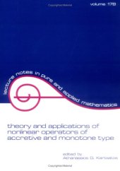 book Theory and Applications of Nonlinear Operators of Accretive and Monotone Type