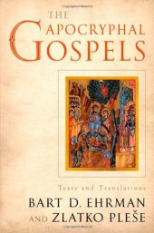 book The Apocryphal Gospels: Texts and Translations