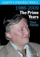 book Karpov's Strategic Wins 2: The Prime Years: 1986-2010