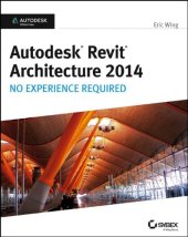 book Autodesk Revit Architecture 2014: No Experience Required Autodesk Official Press