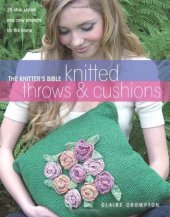 book The Knitter's Bible: Knitted Afghans & Pillows