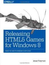 book Releasing HTML5 Games for Windows 8