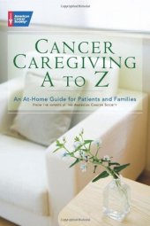 book Cancer Caregiving A-to-Z: An At-Home Guide for Patients and Families