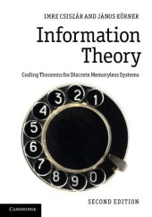 book Information Theory: Coding Theorems for Discrete Memoryless Systems