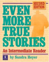 book Even More True Stories: An Intermediate Reader, Second Edition