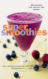 book Super Smoothies: 50 Recipes for Health and Energy