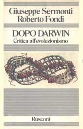 book Dopo Darwin. Critica all'evoluzionismo