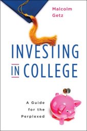 book Investing in College: A Guide for the Perplexed